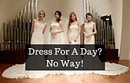 Dress For A Day? No Way! | Tips and Tricks
