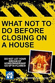 Top 11 Things To Avoid Doing Before Closing - madisonmortgage | ello