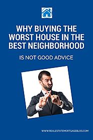 Buying Worst House Neighborhood - madisonmortgage | ello