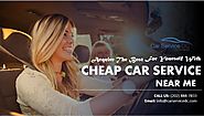 Acquire the Best for Yourself with Cheap Car Service Near Me – CAR SERVICE DC