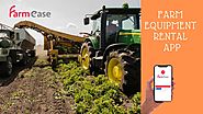 Farm Equipment Rental App | Farmease