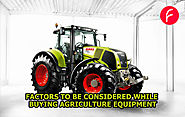 Website at https://agricultureusa.kinja.com/factors-to-be-considered-while-buying-agriculture-equip-1840757257?rev=15...