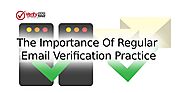 The importance of regular email verification practice