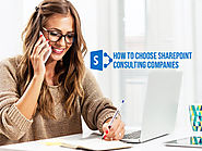 Top 5 Ways to choose better SharePoint Consulting Companies?