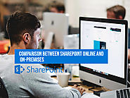 Top 8 Comparisons Between SharePoint Online and On-Premises