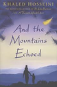 And the Mountains Echoed by Khaled Hosseini