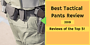 Best Tactical Pants Review in 2019 – Reviews of the Top 5!