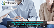 How to File for Mutual Consent Divorce: Step by Step Divorce Procedure