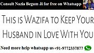 Wazifa to Keep Your Husband in Love With You - Online wazifa for love