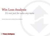 Free ebook: Win Loss Analysis: It’s not just for sales any more » Primary Intelligence