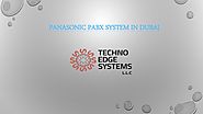 Advanced Panasonic PABX Phone System in Dubai | IP PBX Phone Systems