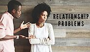 10 Most Common Difficulties that Relationships Face - DR JOHN TOUSSAINT