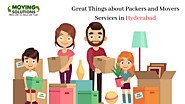 Great Things about Packers and Movers Services in Hyderabad – Moving Solutions