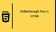 Strikethrough Text in HTML | How to Add Line Through in HTML