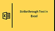 How to add Strikethrough Text in Excel - Strikethrough Text