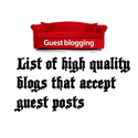 List of Super High Quality Blogs that accept guest posts HIGH PR