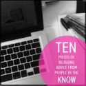 10 pieces of blogging advice from people in the know. - fat mum slim | fat mum slim