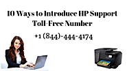 10 Ways to Introduce HP Support Toll-Free Number +I (844)-444-4174