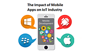 The Impact of Mobile Apps on IoT Industry – About iOS App Development