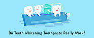 Website at https://www.dentalsphere.in/blog/do-teeth-whitening-toothpaste-really-work