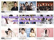 Best Website To Watch Chinese Drama With English Subtitles- Check Here