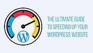The Ultimate Guide to Speed up Wordpress Performance