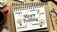 Storytelling: Only You Who Can Script your Story