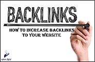 How To Increase Backlinks To Your Websites | Xplore Digital