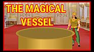 The Magical Vessel | English Cartoon For Children | Moral Stories | Chiku TV English