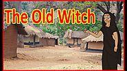 The Old Witch | Moral Stories for Kids | English Cartoon | Chiku TV English