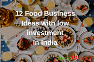 12 Best Food Business Ideas with low investment in India - Startupopinions