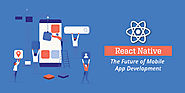 How a React Native Development Company helps in Business Growth?