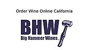Best Wine Store Online USA by Big Hammer Wines - Issuu