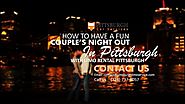 How to Have A Fun Couples Night Out in Pittsburgh with Limo Rental Pittsburgh