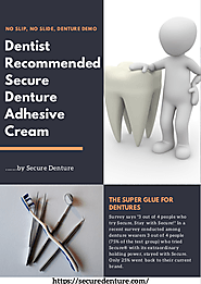 Dentists recommended Secure Denture Adhesive Cream | edocr