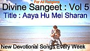Aaya Hu Mein Sharan | Special Hindi Bhajan | Guru Songs Hindi | Latest Devotional Songs - Divine Sangeet