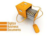 Unlocking Efficiency: Compelling Reasons to Digitize Business Documents