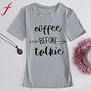 COFFEE BEFORE TALKIE T SHIRT WOMEN'S QUOTE MEME GREY T-SHIRT