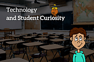 Can Technology in Schools Arouse Student Curiosity? | MyEdu