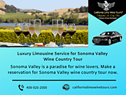 Luxury Limousine Service for Sonoma Valley Wine Country Tour
