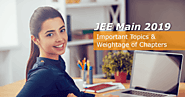 Important Topics for JEE Main & Weightage of Chapters in JEE Main 2019