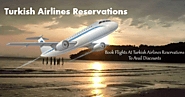 Book Flights at Turkish Airlines Reservations to Avail Discounts