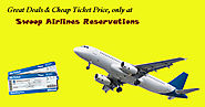 Great Deals & Cheap Ticket Price, only at Swoop Airlines Reservations