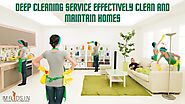 Deep cleaning service effectively clean and maintain homes