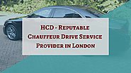 HCD - Reputable Chauffeur Drive Service Provider in London | edocr
