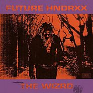 (Album) Future - The Wizrd 911Baze | Entertainment Center