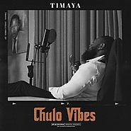 (ALBUM) Timaya – Chulo Vibes 911Baze | Entertainment Center