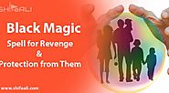 Black Magic Spell for Revenge and Protection from Them - Spiritual Healer