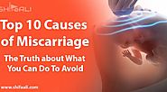 Top 10 Causes of Miscarriage: The Truth about What You Can Do To Avoid - Spiritual Healer