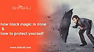 How black magic is done & how to protect yourself - Spiritual Healer